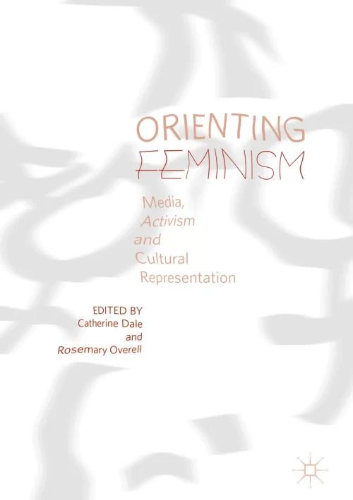 Orienting Feminism – featuring Bell Murphy